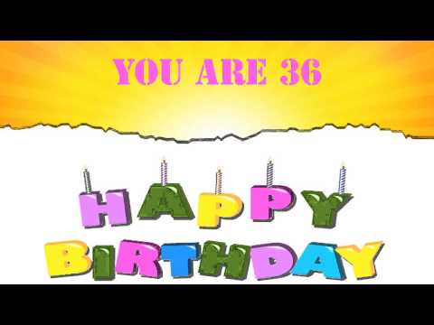 36 Years Old Birthday Song Wishes
