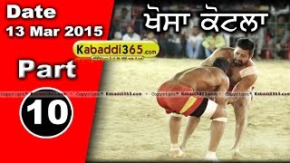 Khosa Kotla (moga) Kabaddi Tournament 13 Mar 2015 Part 1 by Kabaddi365.com