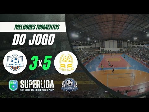 TABOADO FUTSAL 3X5 ASAS FC - MELHORES MOMENTOS - FINAL DA SUPERLIGA SUL MATO GROSSENSE 2022