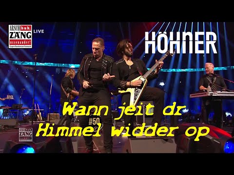 Höhner - Wann jeit dr Himmel widder op (30 Jahre Arsch huh)