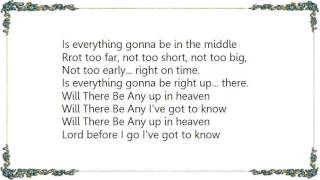 Jerry Jeff Walker - Will There Be Any Lyrics