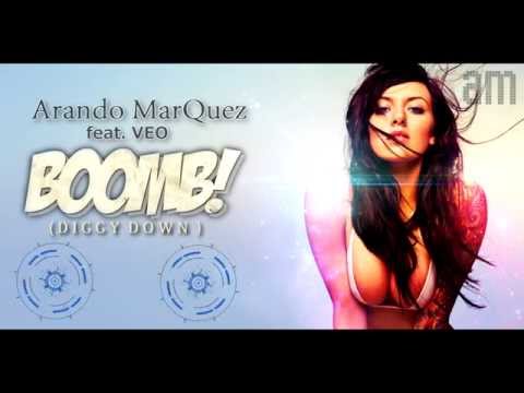 Arando Marquez feat Veo - BOOMB (Diggy Down)