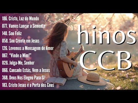 Hinos CCB – Uma Seleção Abençoada que Toca a Alma 🎶🙏