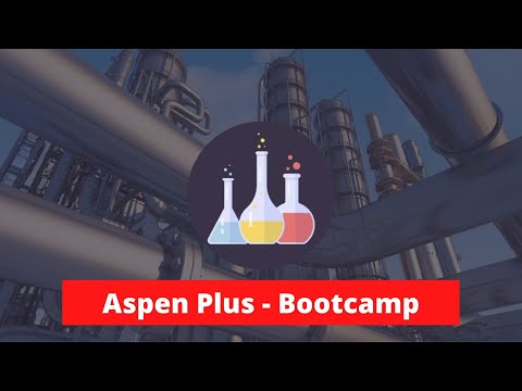 Aspen Plus Bootcamp Learn with 12 Case Studies TRAILER