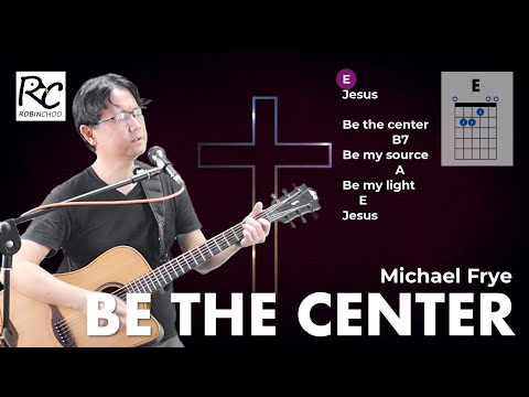 Be the Center - Chris Tomlin