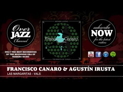 Francisco Canaro & Agustín Irusta - Las Margaritas - Vals (1932)