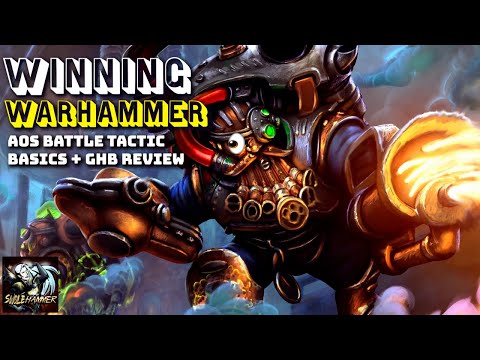 Winning Warhammer: AoS Battle Tactic Basics + GHB Review