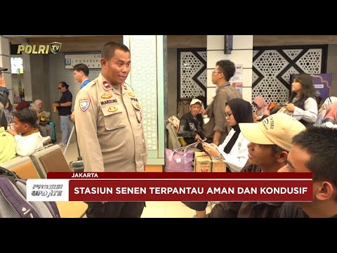 PRESISI UPDATE: POLRI PASTIKAN KEAMANAN STASIUN SENEN 03/04/2025 20.00