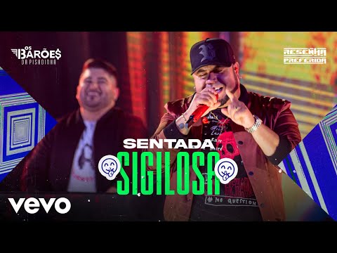 Os Barões da Pisadinha - Sentada Sigilosa (Ao Vivo - DVD Resenha Preferida)