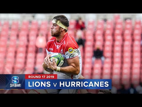 Lions v Hurricanes  | Super Rugby 2019 Rd 17 Highlights
