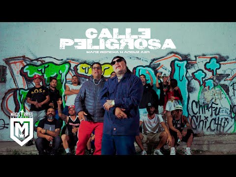 Calle Peligrosa - Mane Woncka, Anguz Azn [Video Oficial]