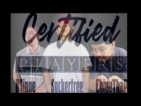 Certified Players - Chino Da P  Suckerfree104 Bsinoe