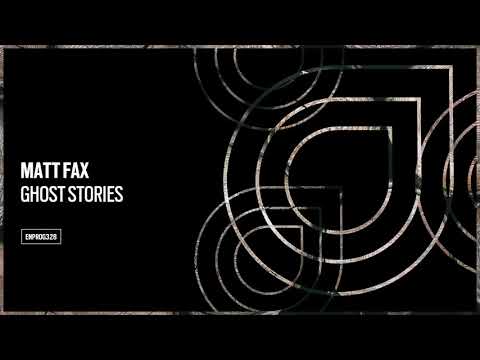 Matt Fax - Ghost Stories [OUT NOW]