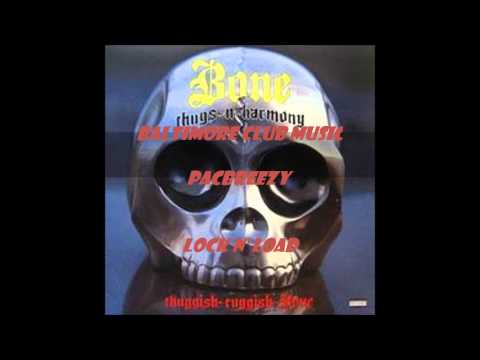 Baltimore Club Music-Thuggish Ruggish Bone (Lock N Load)