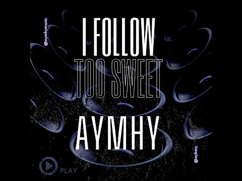 I Follow Rivers X Too Sweet (AYMHY mashup)
