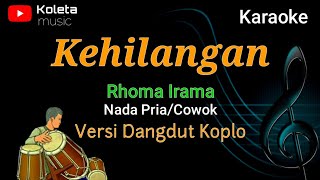 Download lagu Karaoke Kehilangan-Rhoma Irama //Versi Dangdut Koplo // Live KORG Pa600 mp3