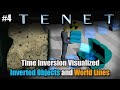 Tenet || Inversion Visualized || Inverted Objects and World Lines #4 [SPOILERS]