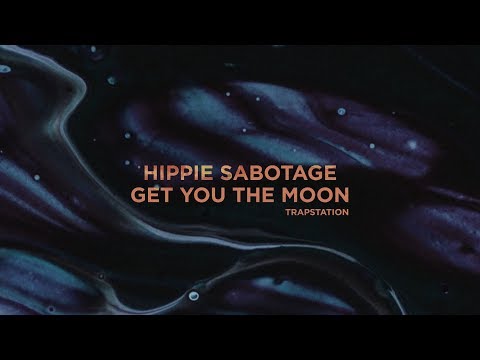 Kina - Get You The Moon (Hippie Sabotage Remix)