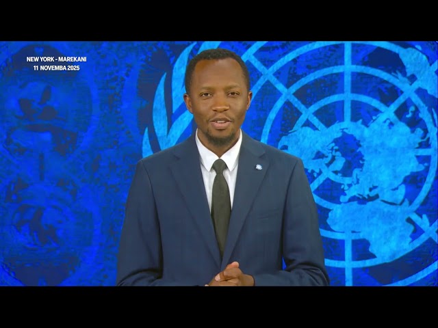 HABARI ZA UN 11 NOVEMBA 2025