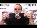 How to put on / wear utility belt and buckle - UT Kilts