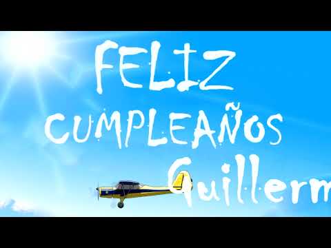Feliz Cumpleaños Guillermina | MENSAJE con AVIONETAS | Video Postales ATLASNUBEAUTOGESTION