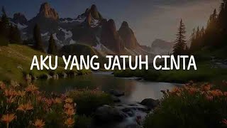 Download lagu Aku Yang Jatuh Cinta, Tanpa Cinta, Tak Lagi Sama (Lirik) - Dudy Oris, Yovie & Nuno, Ahmad mp3
