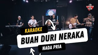 Download lagu BUAH DURI NERAKA KARAOKE NADA COWOK PRIA mp3 Download lagu BUAH DURI NERAKA KARAOKE NADA COWOK PRIA mp3