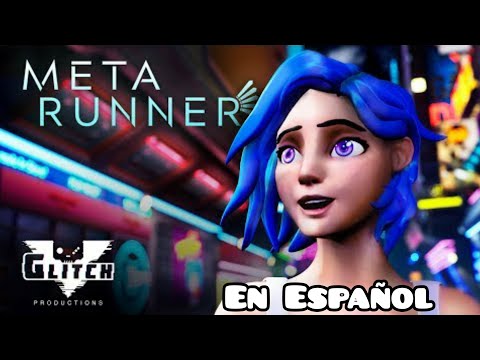 Meta Runner Seasons 1 Episode 1: Wrong Warp | Glitch Production (Subtitulado a Español)