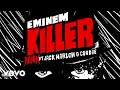 Eminem - Killer (Remix) [Official Audio] ft. Jack Harlow, Cordae