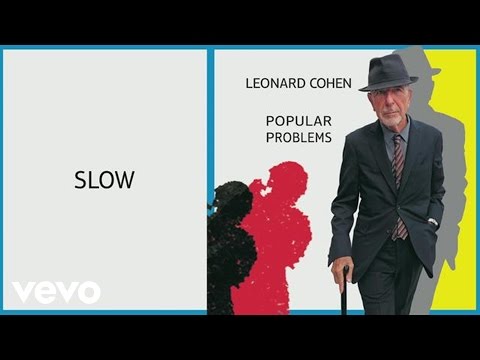 Leonard Cohen - Slow (Audio)