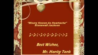 Misery Known As Heartache Stonewall Jackson
