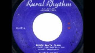 Earney Vandagriff - Be-Bop Santa Claus