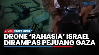 Al-Quds Rampas Drone Canggih Israel Berisi Data Sensitif hingga Detik-detik 4 IDF Disembur Api