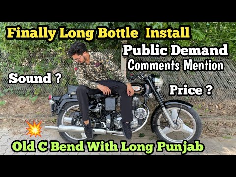 Old C bend With Long Punjab Long Bottle Install 