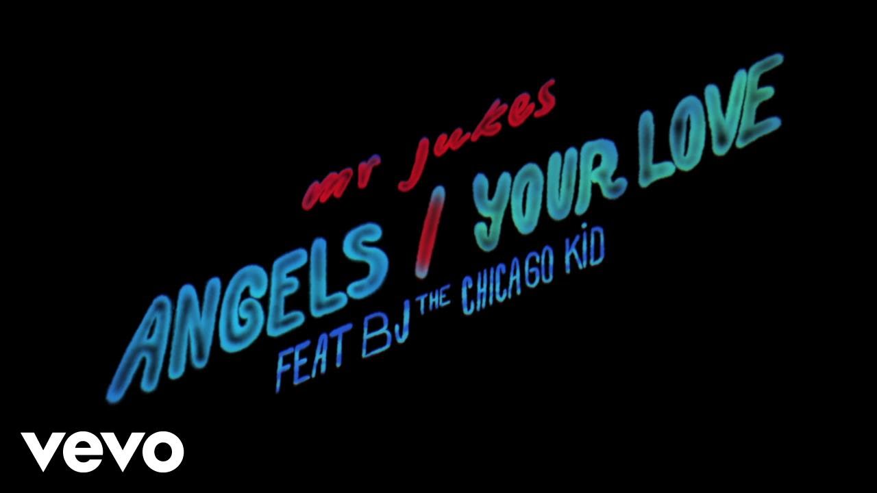 Mr Jukes ft BJ The Chicago Kid – “Angels / Your Love”