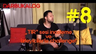 DARBUKALOG (8. Bölüm) - Darbukada Tırr (Tremolo) Sesi Verme - Sıfırdan İleri Sev