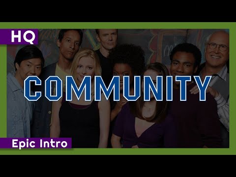 Thumbnail of the video: Community (2009-2015) Epic Intro
