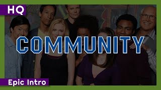 Community (2009-2015) Epic Intro