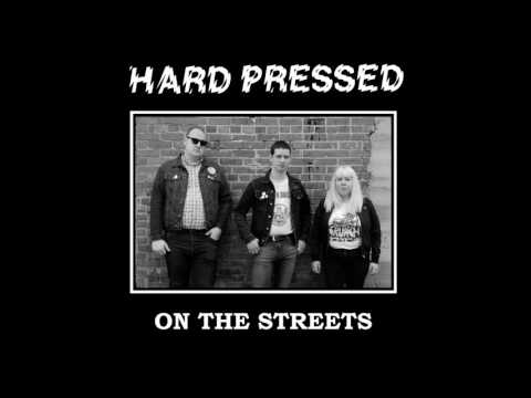 Hard Pressed - On The Streets (Full Album)