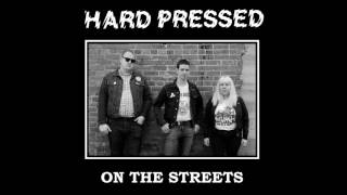 Hard Pressed - On The Streets (Full Album)