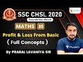 1 30 PM SSC CHSL 2020 Maths By Prabal Lavaniya Profit Loss From Basic