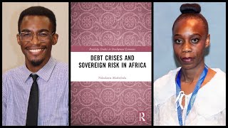Debt Crises and Sovereign Risk in Africa (Part 2) By Ndzalama Mathebula