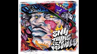 Blahzay Blahzay - ENYthyng iz Possible NEW Album 2018!!