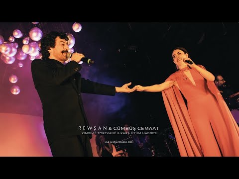 Rewşan & Cümbüş Cemaat - Kara Üzüm Habbesi & Ximximê Torevanê