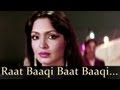 Namak Halaal Raat Baki Baat Baki Hona Hai Jo Shashi Kapoor Parveen Babi