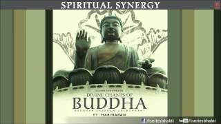 Divine Chants of Buddha I HARIHARAN I Buddham Saranam Gachchami I Full Audio Song