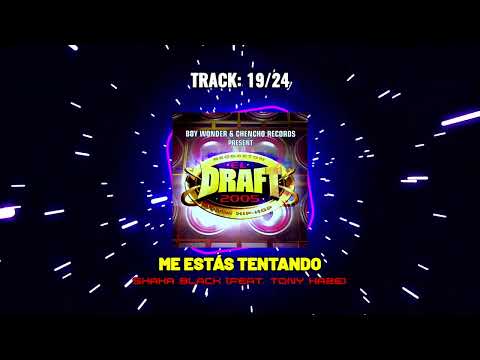 Chaka Black Y Tony Haze Me Estas Tentando - El Draft