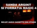 SANDA ARGINT SI FORMATIA MAGIC 4 CASETA COMPLECTĂ
