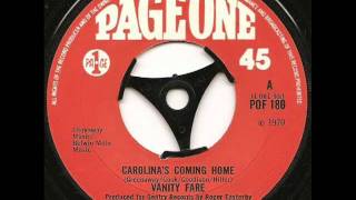 Vanity Fare - Carolina's Comin' Home (also see White Plains & Shaun Cassidy)