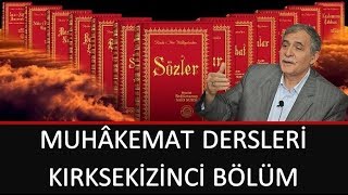 Prof. Dr. Şener Dilek - Muhakemat - 48 - Sh84 - Unsuru'l-Belâğat - Ey Birader!
